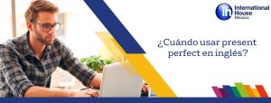 Present Perfect