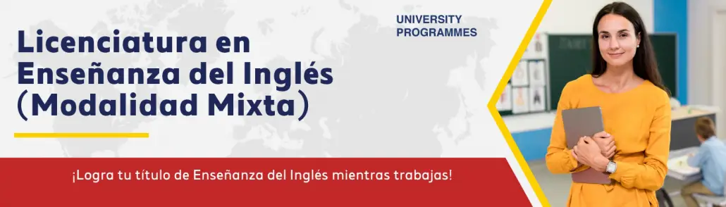 Licenciatura en Enseñanza del Inglés Ejecutiva (tutorías en línea y plataforma)