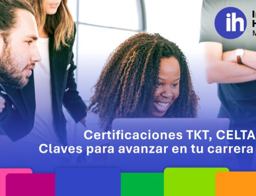 Certificaciones TKT, CELTA y DELTA: Claves para avanzar en tu carrera docente