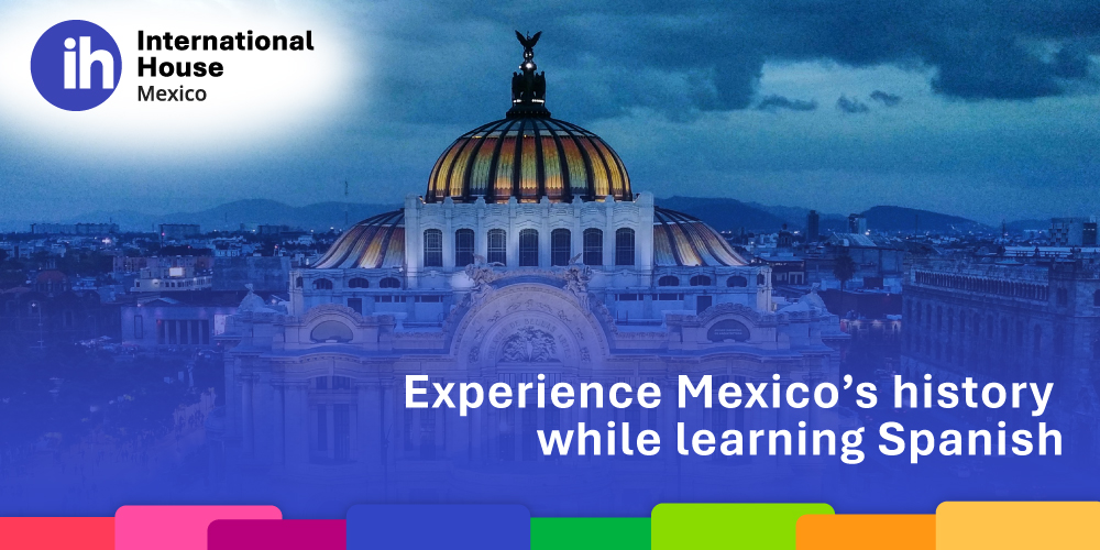 experience-mexico-history-while-learning-spanish