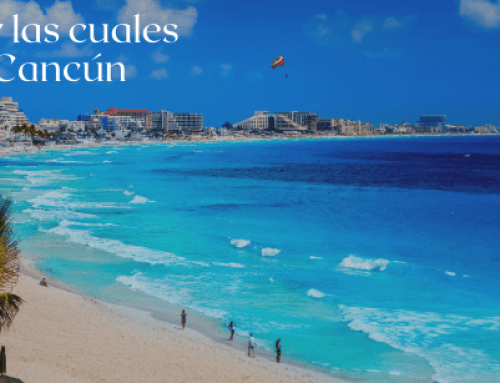11 razones por las cuales debes visitar Cancún