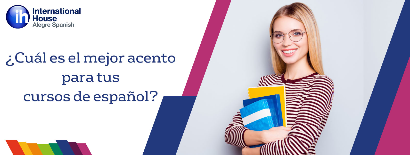 What is the best accent to take Spanish courses?