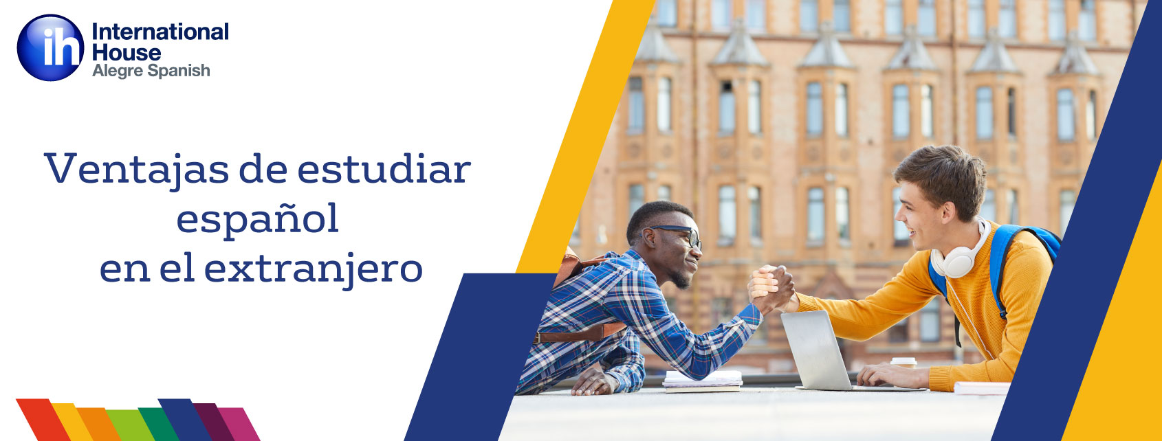 Advantages of study Spanish abroad in Spanish courses